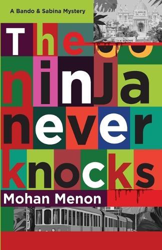 The Ninja Never Knocks: A Bando & Sabina Mystery