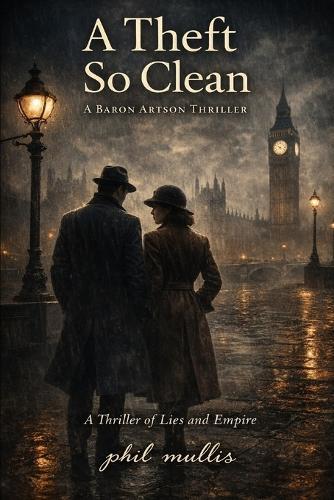 A Theft So Clean: A Baron Artson Novel