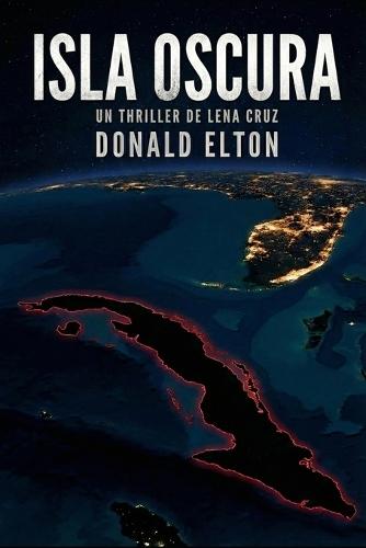 Isla Oscura: Un thriller de Lena Cruz