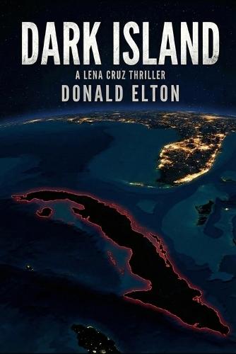 Dark Island: A Lena Cruz Thriller