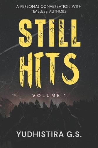 Still Hits (Volume 1): A Personal Conversation with Timeless Authors