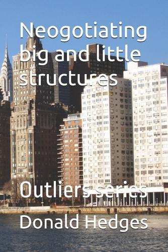 Neogotiating big and little structures: Outliers series