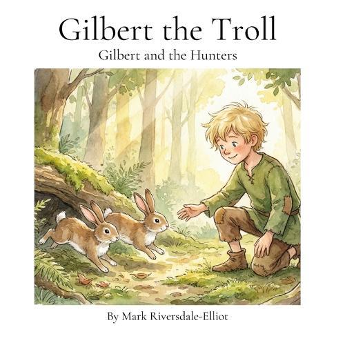 Gilbert and the Hunters