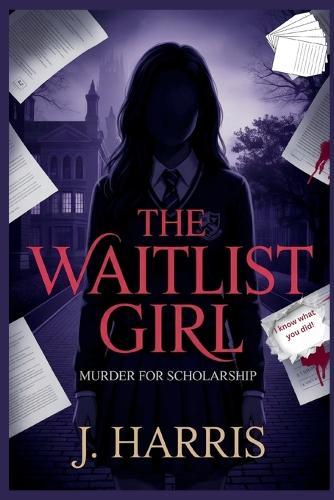 The Waitlist Girl: Murder for Scholarship