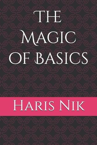 The Magic of Basics