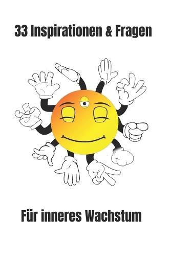 33 Inspirationen & Fragen: Für inneres Wachstum