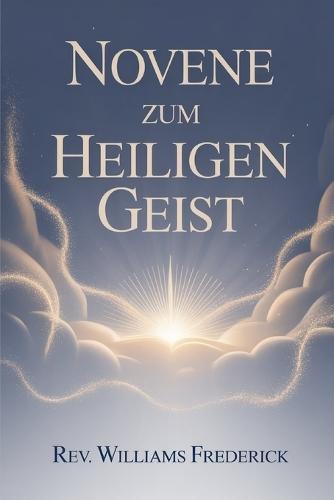 Novene zum Heiligen Geist: Katholische Novene