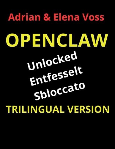 Open Claw: Unlocked, Entfesselt, Sbloccato