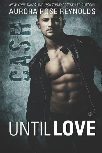 Cash: Until Love Series