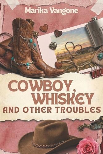 Cowboy, Whiskey and Other Troubles