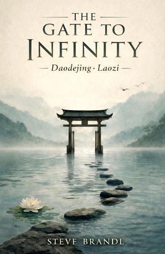 The Gate to Infinity: Daodejing: Laozi