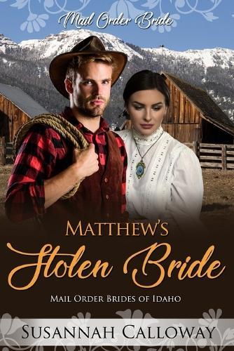 Matthew's Stolen Bride