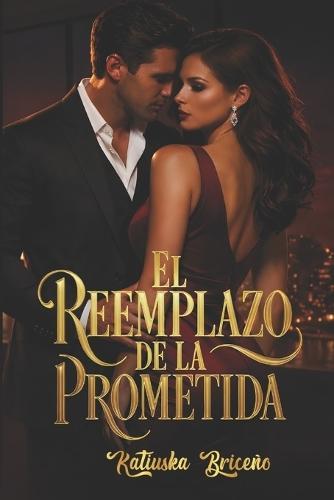 El REEMPLAZO DE LA PROMETIDA
