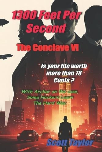 1300 Feet Per Second Vol I: The Conclave