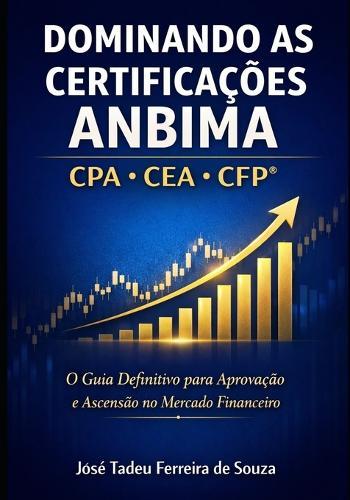 Certificação Profissional: Guia Completo para Conquistar, Manter e Usar sua Certificação como Diferencial Competitivo