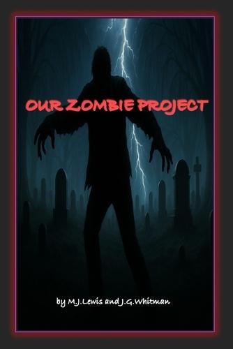 Our Zombie Project
