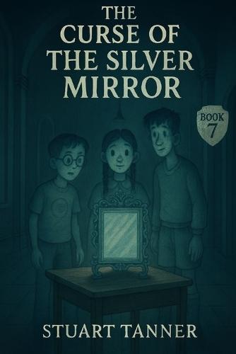 The Curse of The Silver Mirror