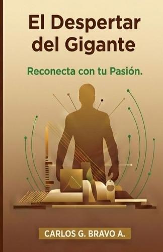 El Despertar del Gigante: Reconecta con tu pasión