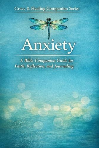 Grace and Healing: Anxiety
