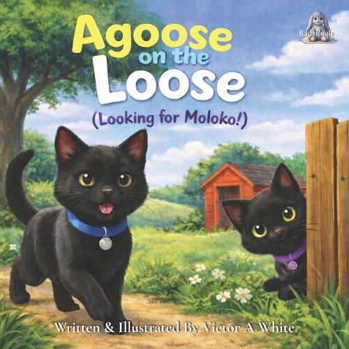 Agoose on the Loose (Looking for Moloko!)