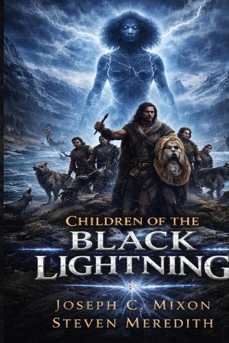 Children of the Black Lightning: The War of Ash and Blood