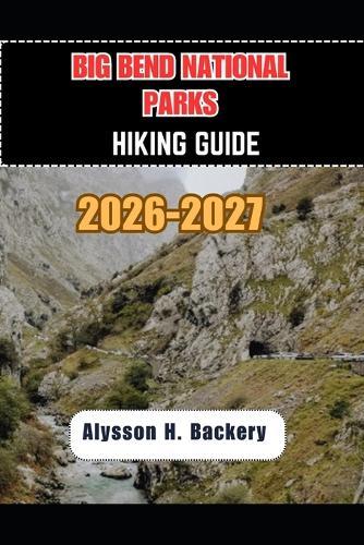 Big Bend National Park Hiking Guide