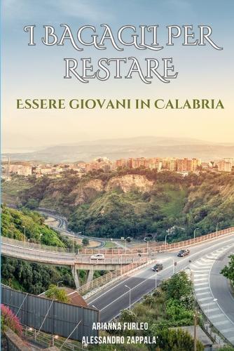 I bagagli per restare: Essere giovani in Calabria