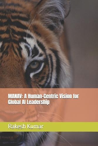 Manav: A Human-Centric Vision for Global AI Leadership