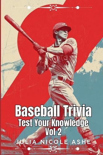Baseball Trivia: Test Your Knowledge Vol 2