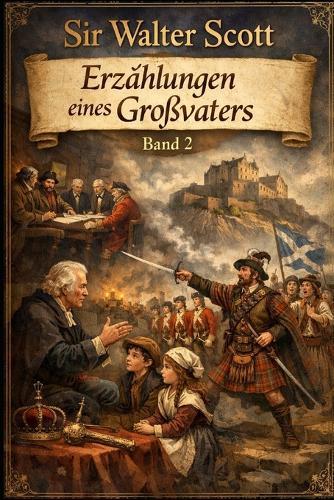 Erzählungen eines Großvaters: Band 2