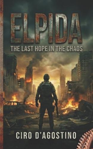 Elpida: The Last Hope in the Chaos