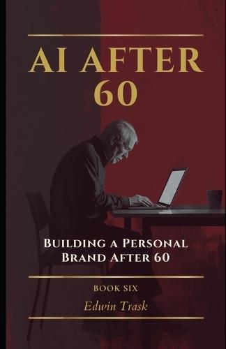 Building a Personal Brand After 60