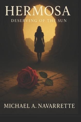 Hermosa: Deserving of the Sun