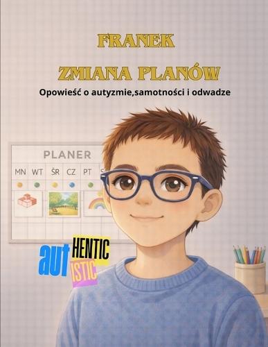 Franek Dzień, w którym plan się zmienil