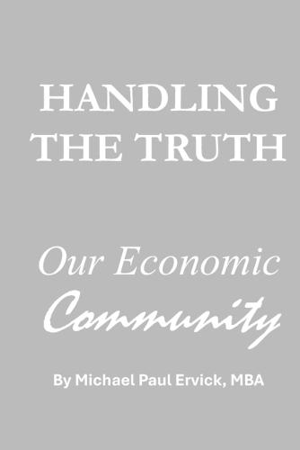 Handling the Truth: Our Economic Community