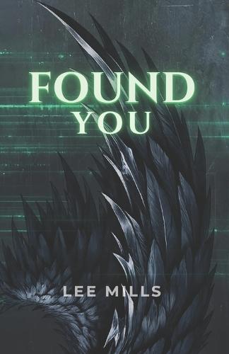Found You: Iron Will Series