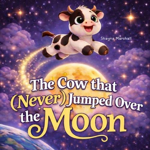 The Cow that (Never) Jumped Over the Moon