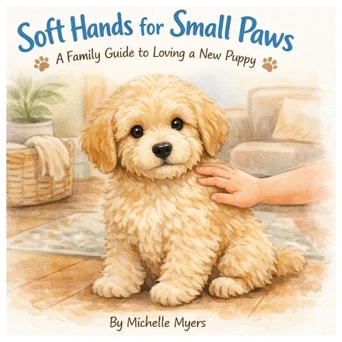 Soft Hands for Small Paws