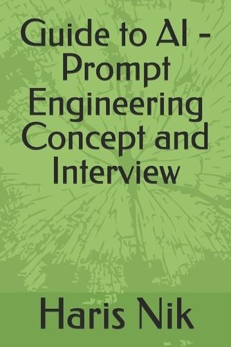 Guide to AI - Prompt Engineering Concept and Interview