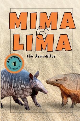 Mima and Lima the Armadillos