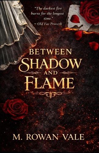 Between Shadow and Flame: A Dark Paranormal Romance
