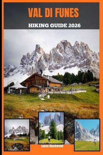 Val Di Funes Hiking Guide 2026