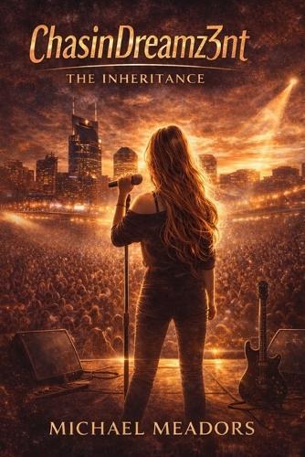 Chasindreamz3nt: The Inheritance