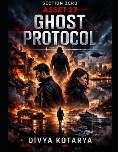 Section zero asset 27: Ghost protocol