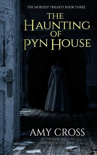 The Haunting of Pyn House