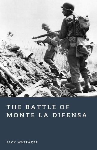 The Battle of Monte La Difensa: An Elite Mountain Assault in the Italian Campaign of World War II