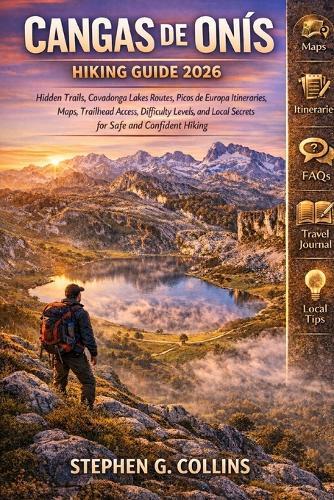 Cangas de Onís Hiking Guide 2026: Hidden Trails, Covadonga Lakes Routes, Picos de Europa Itineraries, Maps, Trailhead Access, Difficulty Levels, and Local Secrets for Safe and Confident Hiking