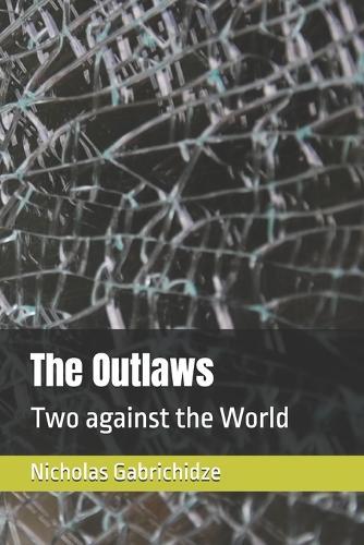 The Outlaws: Two against the World
