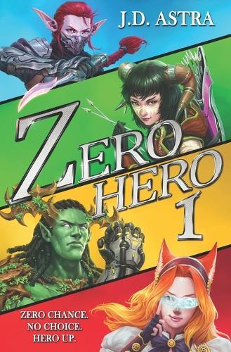 Zero.Hero: A Super Powered LitRPG Adventure