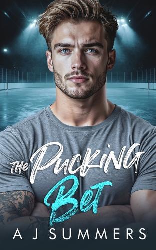 The Pucking Bet: A Fake Dating, College Hockey, He Falls First Romance